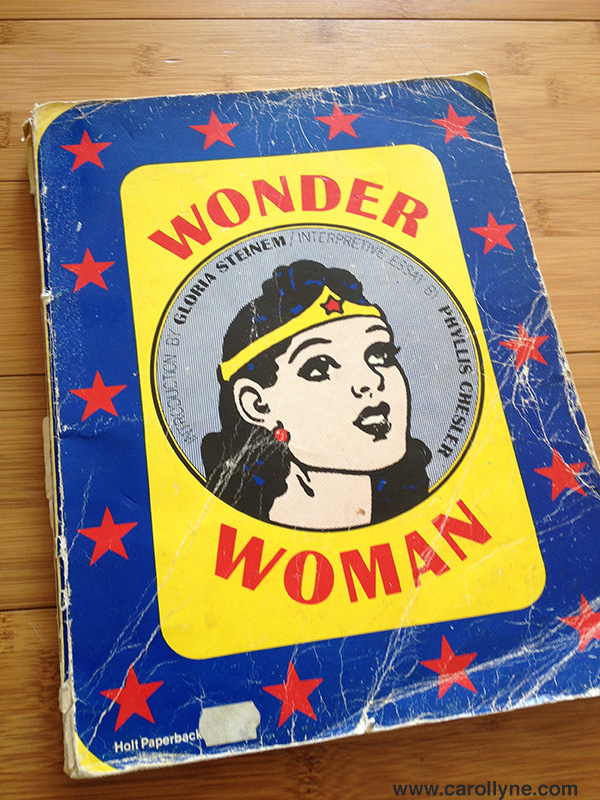 Wonder Woman, Introduction by Gloria Steinem / Interpretive Essay by Phyllis Chesler, and designed by Bea Feitler. A Ms. Book Published by Holt, Rinehart and Winston and Warner Books. 1972.